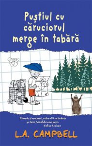 Pustiul cu caruciorul merge in tabara