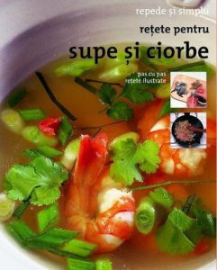 Retete pentru supe si ciorbe