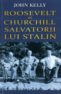 Roosevelt și Churchill, salvatorii lui Stalin