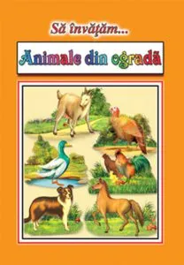 Sa invatam...Animale din ograda - Planse