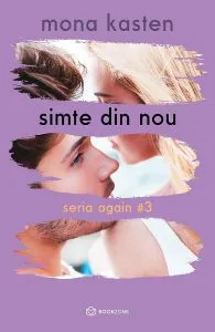Simte din nou. Seria Again Vol.3 de Mona Kasten