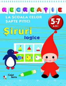 Siruri logice, caiet de lucru 5-7 ani