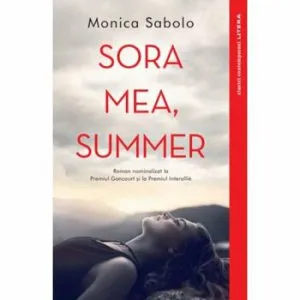Sora mea, Summer de Monica Sabolo