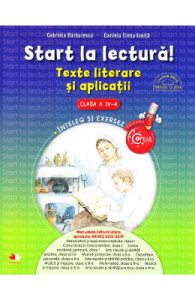 Start la lectura! Texte literare si aplicatii