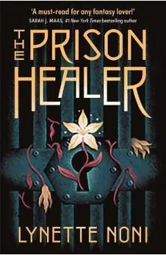 The Prison Healer. The Prison Healer #1 de Lynette Noni