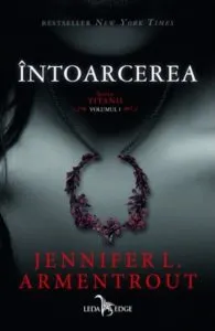 Titanii. Intoarcerea (vol.1) de Jennifer L. Armentrout