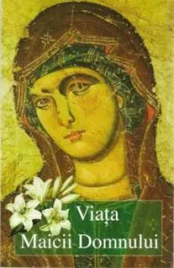 Viata Maicii Domnului de Arhimandrit Vasilios Bacoianis