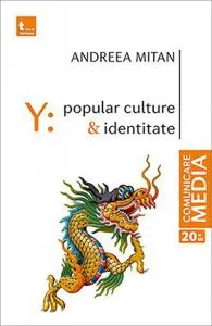 Y - Popular Culture. Identitate de Andreea Mitan