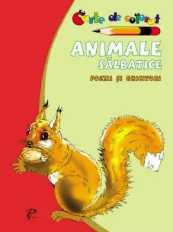 Animale salbatice. Poezii si ghicitori
