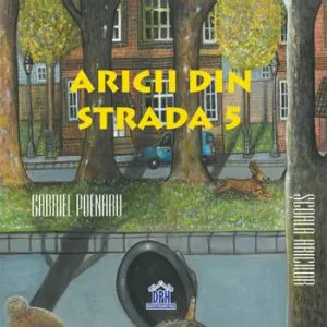 Aricii din Strada 5 de George Poenaru