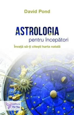 Astrologia pentru începători de David Pond