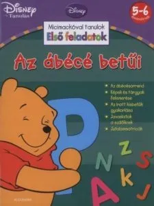Az abece betui - Micimackoval tanulok: Elso feladatok - 5-6 eveseknek