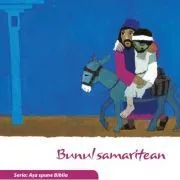 Bunul samaritean (Seria: Asa spune Biblia) de il. Kees de Kort
