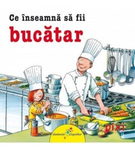 Ce inseamna sa fii bucatar