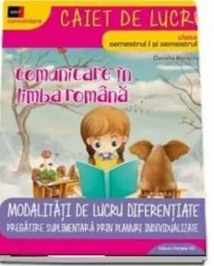 Comunicare in limba romana. clasa I de Daniela Berechet