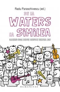 De la Waters la Similea de Radu Paraschivescu