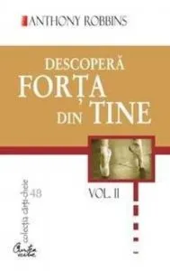 Descopera forta din tine (2 volume) de Anthony Robbins