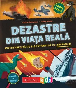 Dezastre din viața reală. Investighează ce s-a întâmplat cu adevărat
