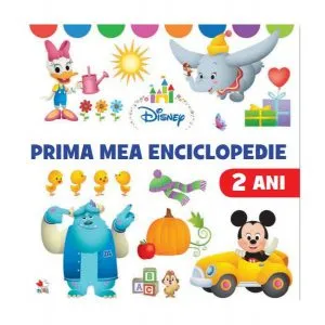 Disney. Prima mea enciclopedie. 2 ani de Disney
