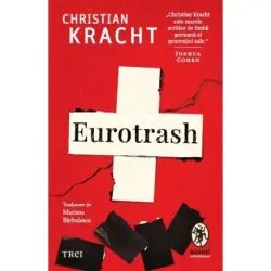 Eurotrash de Christian Kracht
