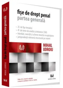 Fise de drept penal. Partea generala de Mihail Udroiu