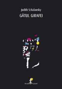 Gatul Girafei de Judith Schalansky