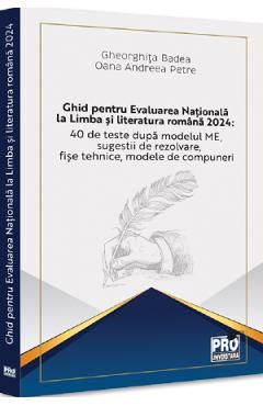 Ghid pentru Evaluarea Nationala la Limba si literatura romana 2024