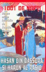 Hasan din Bassora si Harun al Rasid de Eusebiu Calimar