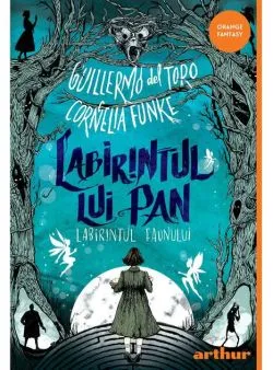 Labirintul lui Pan: Labirintul faunului - HC de Cornelia Funke