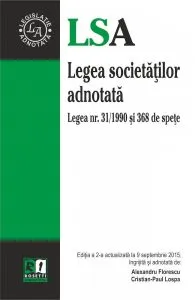 Legea societatilor adnotata. Legea nr. 31/1990 si 368 de spete. Editia a 2-a, actualizata la 9 septembrie 2015