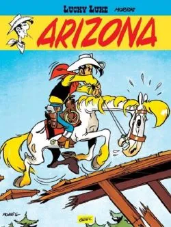 Lucky Luke Vol. 3. Arizona de Morris
