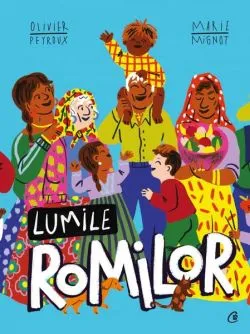 Lumile romilor de Olivier Peyroux