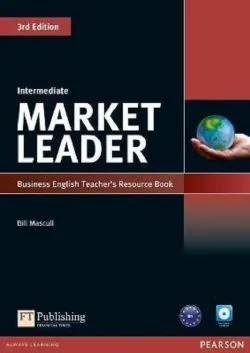 Market Leader 3rd Edition Intermediate Business English Teacher's Resource Book de Bill Mascull