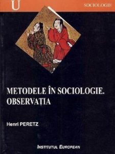 Metodele in sociologie. Observatia