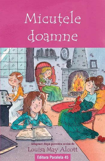 Micuțele doamne (text adaptat) de Louisa May Alcott