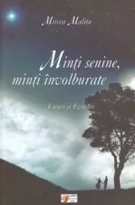 Minti Senine Minti Involburate de Mircea Malita