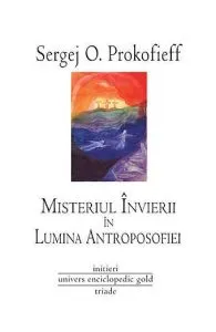 Misteriul Învierii în lumina antroposofiei de Sergej O. Prokofieff