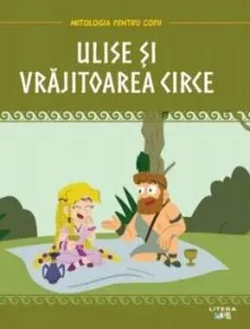 Mitologia. Ulise si vrajitoarea Circe
