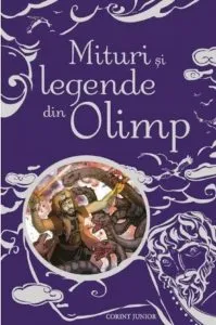 Mituri si legende din Olimp de Anna Milbourne