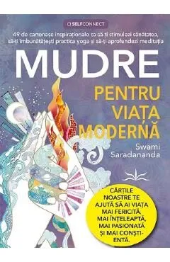 Mudre pentru viata moderna de Swani Saradananda