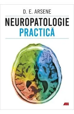 Neuropatologie practica de Dorel Eugen Arsene