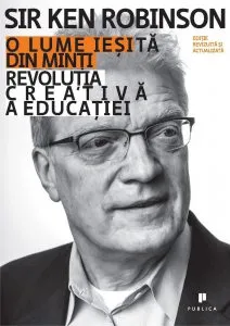 O lume iesita din minti de Ken Robinson
