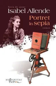 Portret in sepia. Ed. a III-a de Isabel Allende