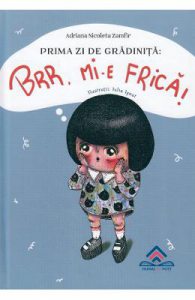 Prima zi de gradinita: Uau, ma simt super!Brr, mi-e frica!