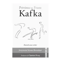 Privirea lui Franz Kafka. Desenele unui scriitor de Jacqueline Sudaka-Benazeraf