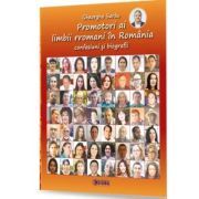 Promotori ai limbii rromani in Romania. Confesiuni si biografii