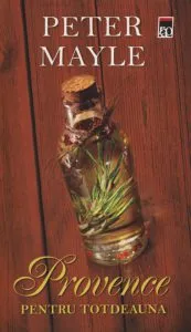 Provence pentru totdeauna de Peter Mayle