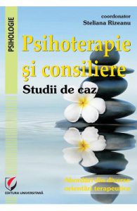 Psihoterapie si consiliere. Studii de caz