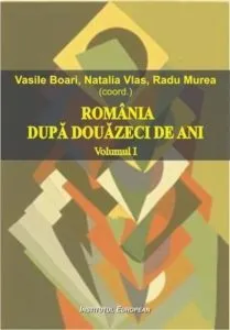 Romania dupa douazeci de ani Vol. 1