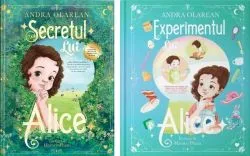 Secretul lui Alice / Experimentul lui Alice de Andra Olarean